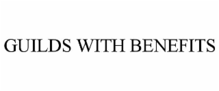 GUILDS WITH BENEFITS