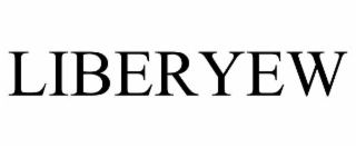 LIBERYEW