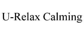 U-RELAX CALMING