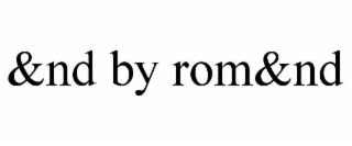 &ND BY ROM&ND