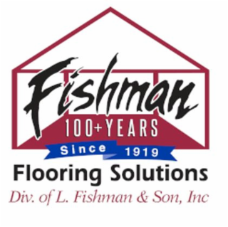 FISHMAN 100+ YEARS SINCE 1919 FLOORING SOLUTIONS DIV. OF L. FISHMAN & SON, INC
