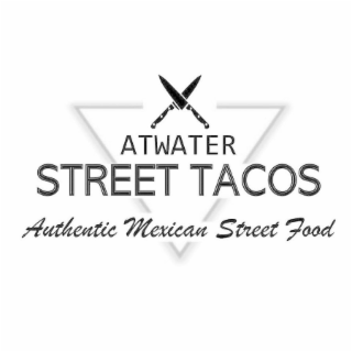ATWATER STREET TACOS AUTHENTIC MEXICAN STREET FOOD