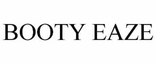 BOOTY EAZE