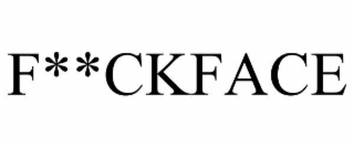 F**CKFACE