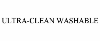 ULTRA-CLEAN WASHABLE