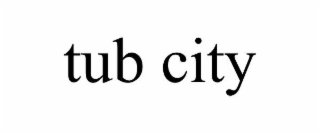 TUB CITY