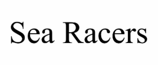SEA RACERS