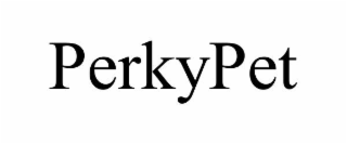 PERKYPET