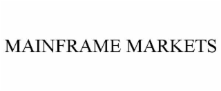 MAINFRAME MARKETS