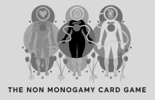 THE NON MONOGAMY CARD GAME
