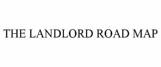 THE LANDLORD ROAD MAP