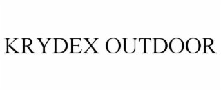 KRYDEX OUTDOOR