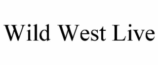 WILD WEST LIVE