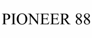 PIONEER 88