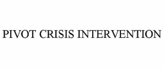 PIVOT CRISIS INTERVENTION