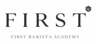 FIRST FIRST BARISTA ACADEMY