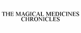 THE MAGICAL MEDICINES CHRONICLES