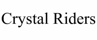 CRYSTAL RIDERS