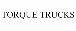 TORQUE TRUCKS