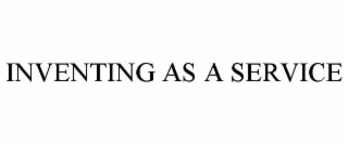 INVENTING AS A SERVICE