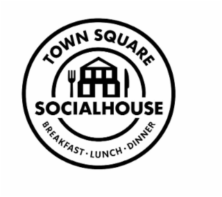 TOWN SQUARE SOCIALHOUSE BREAKFAST LUNCH DINNER