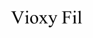 VIOXY FIL