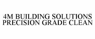 4M BUILDING SOLUTIONS PRECISION GRADE CLEAN
