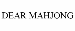 DEAR MAHJONG