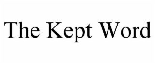 THE KEPT WORD