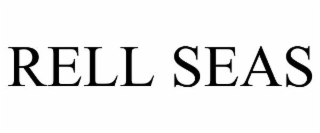 RELL SEAS
