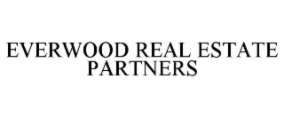 EVERWOOD REAL ESTATE PARTNERS