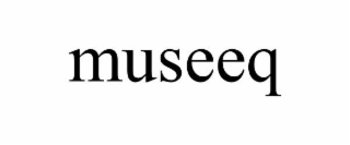 MUSEEQ