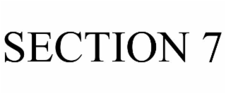 SECTION 7