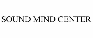 SOUND MIND CENTER
