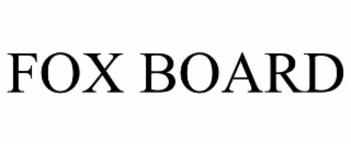 FOX BOARD