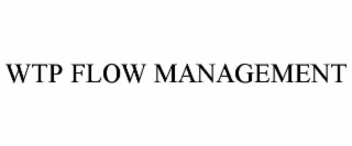 WTP FLOW MANAGEMENT