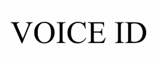 VOICE ID