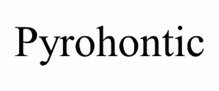 PYROHONTIC