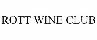ROTT WINE CLUB