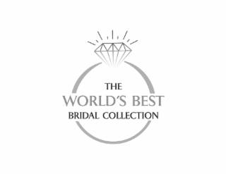 THE WORLD'S BEST BRIDAL COLLECTION