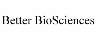 BETTER BIOSCIENCES