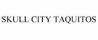SKULL CITY TAQUITOS