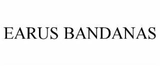 EARUS BANDANAS