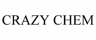 CRAZY CHEM