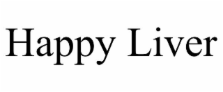 HAPPY LIVER