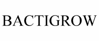 BACTIGROW