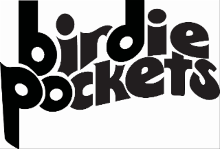 BIRDIE POCKETS