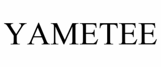 YAMETEE