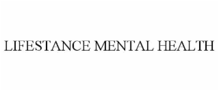 LIFESTANCE MENTAL HEALTH