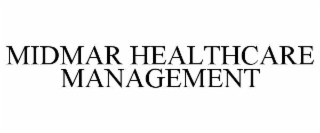 MIDMAR HEALTHCARE MANAGEMENT